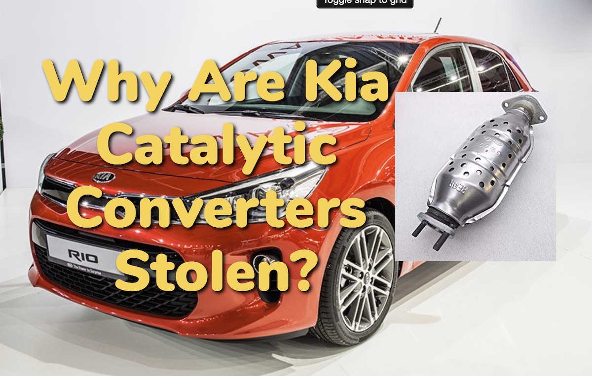 Why are Kia catalytic converters stolen