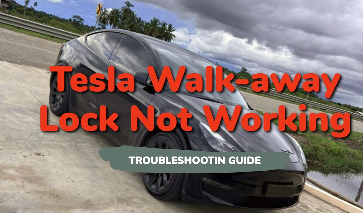 Tesla not working when I walk away